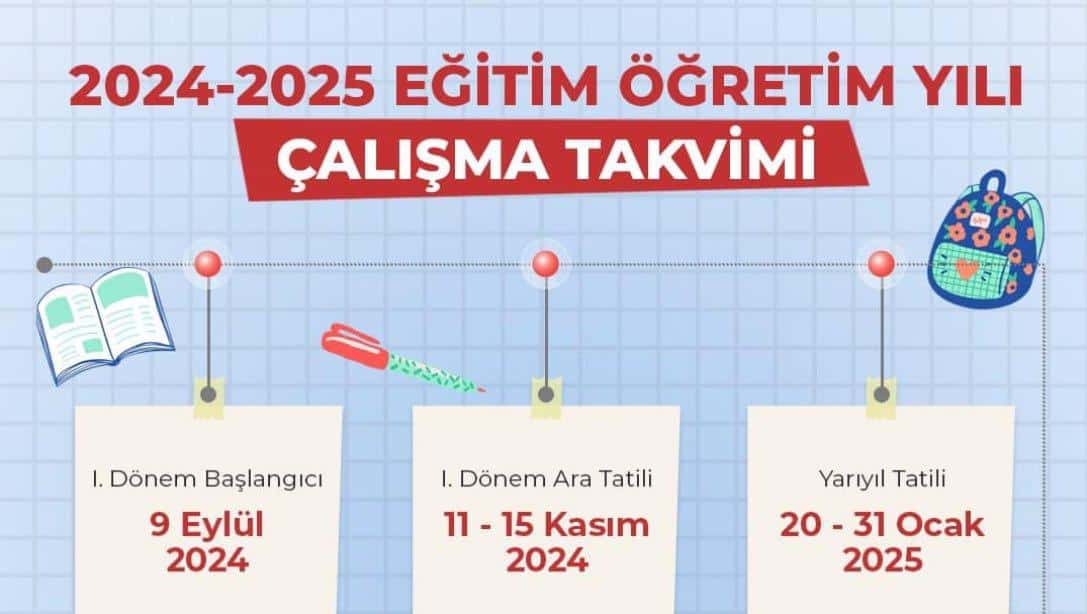 2024-2025 Eğitim Öğretim Yılı Takvimi Açıklandı.